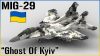Ukraine Mig-29 “The Ghost of Kyiv” – 1/35